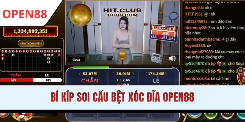 Bí kíp soi cầu bệt Xóc Đĩa OPEN88