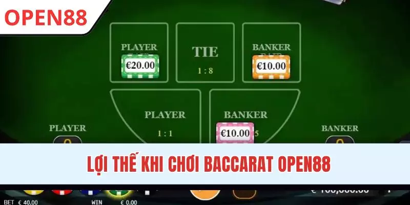 Ưu điểm khi chơi game Baccarat OPEN88